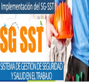 Implementación del Sistema de Gestión de Seguridad y Salud en el Trabajo SG-SST